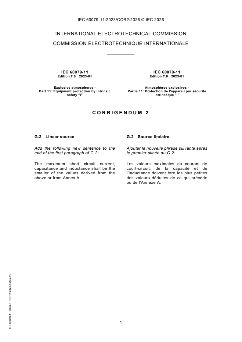 IEC 60079-11:2023/COR2:2026 IEC 60079-11:2023/COR2:2026 - Corrigendum 2 - Explosive atmospheres - Part 11: Equipment protection by intrinsic safety "i" - Page 1 preview