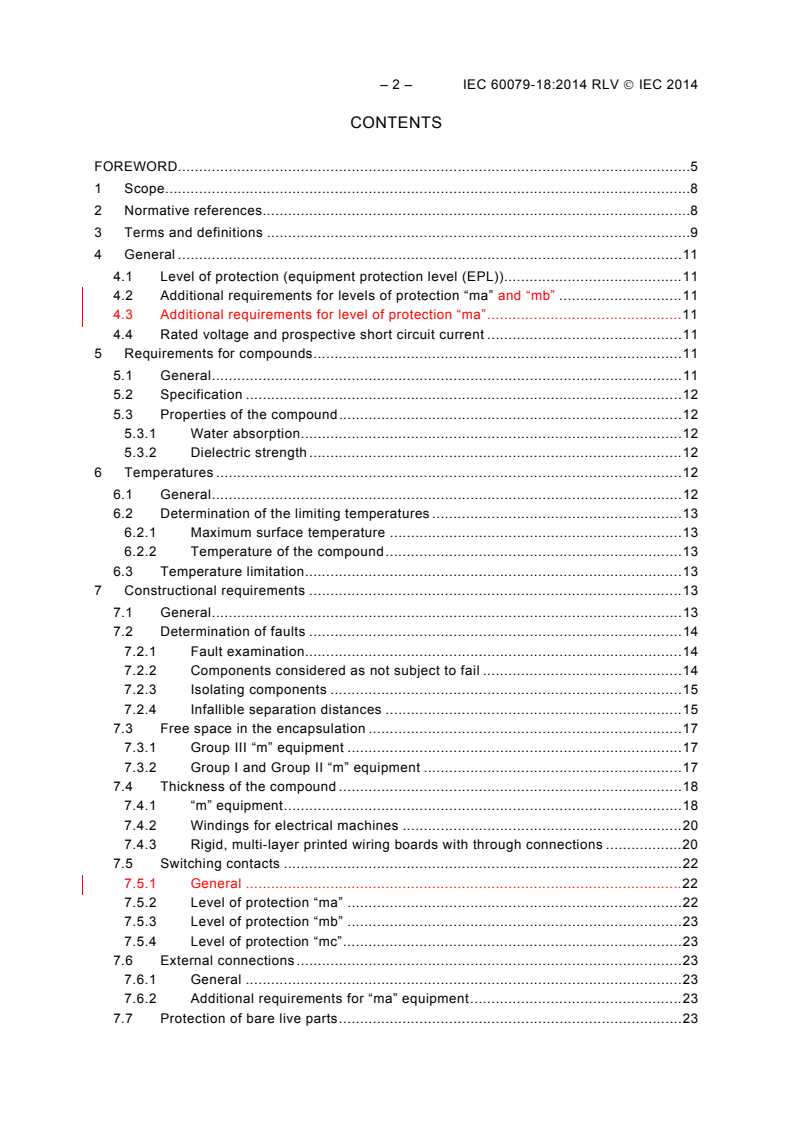 IEC 60079-18:2014 IEC 60079-18:2014 RLV - Explosive atmospheres - Part 18: Equipment protection by encapsulation “m”
Released:12/12/2014 - Page 4 preview