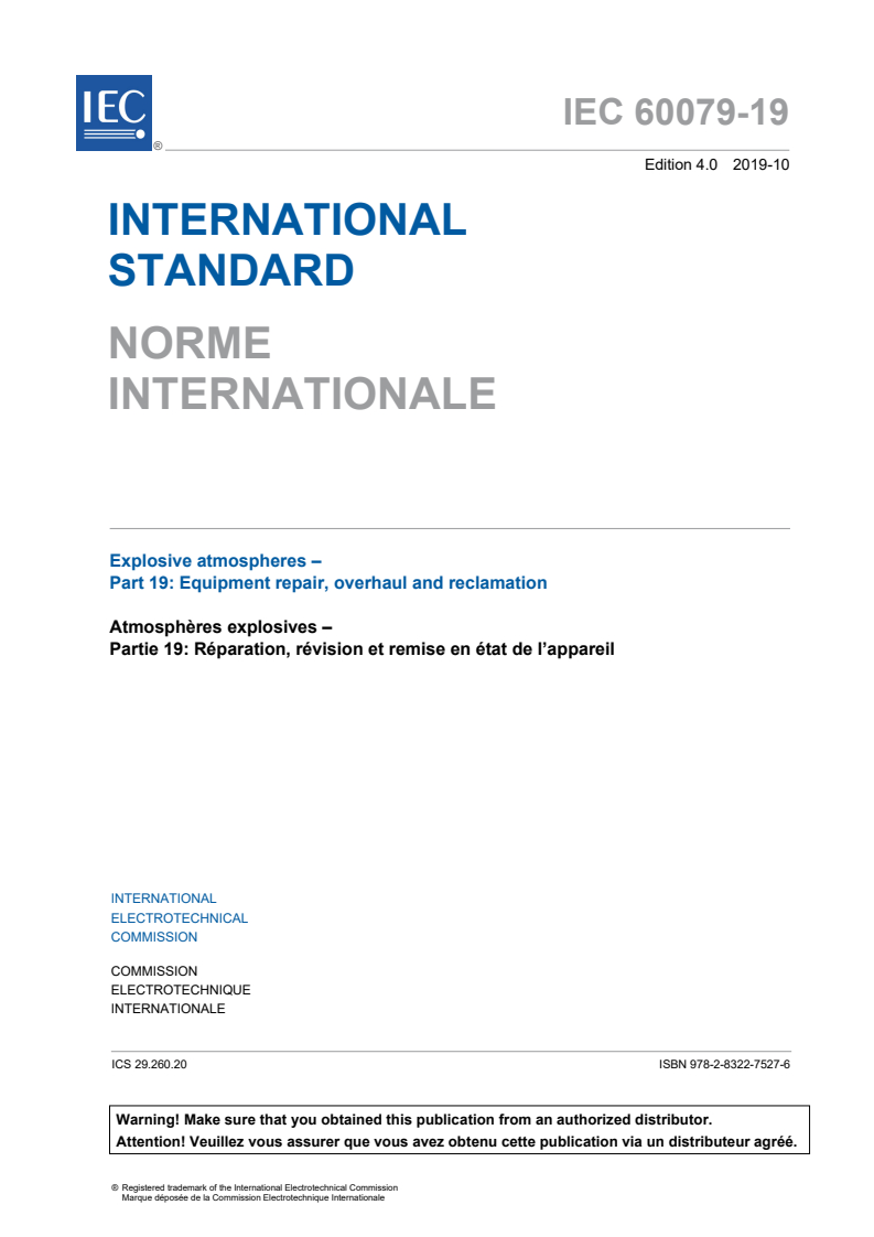 IEC 60079-19:2019 IEC 60079-19:2019 - Explosive atmospheres - Part 19: Equipment repair, overhaul and reclamation
Released:10/18/2019 - Page 3 preview