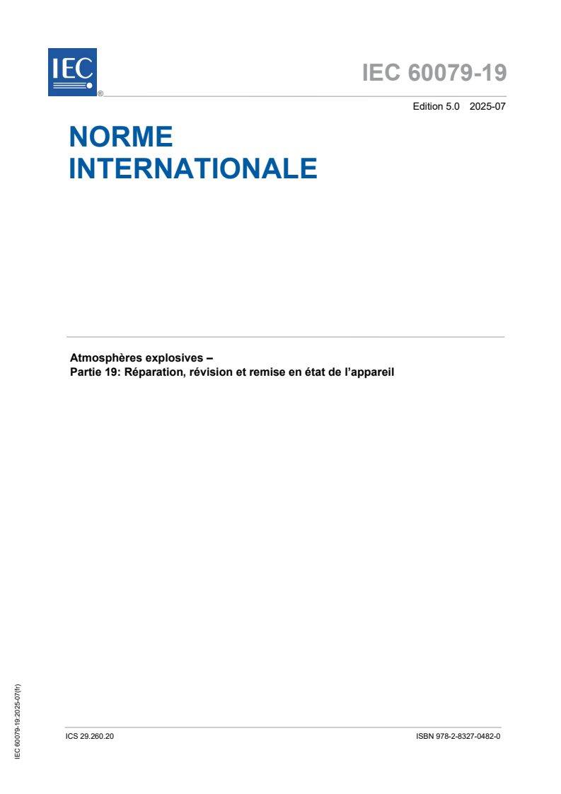 IEC 60079-19:2025 IEC 60079-19:2025 - Atmosphères explosives - Partie 19: Réparation, révision et remise en état de l’appareil
Released:16. 07. 2025
Isbn:9782832704820