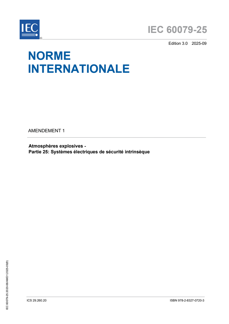 IEC 60079-25:2020/AMD1:2025 - Amendement 1 - Atmosphères explosives - Partie 25 : Systèmes électriques de sécurité intrinsèque
Released:25. 09. 2025
Isbn:9782832707203
