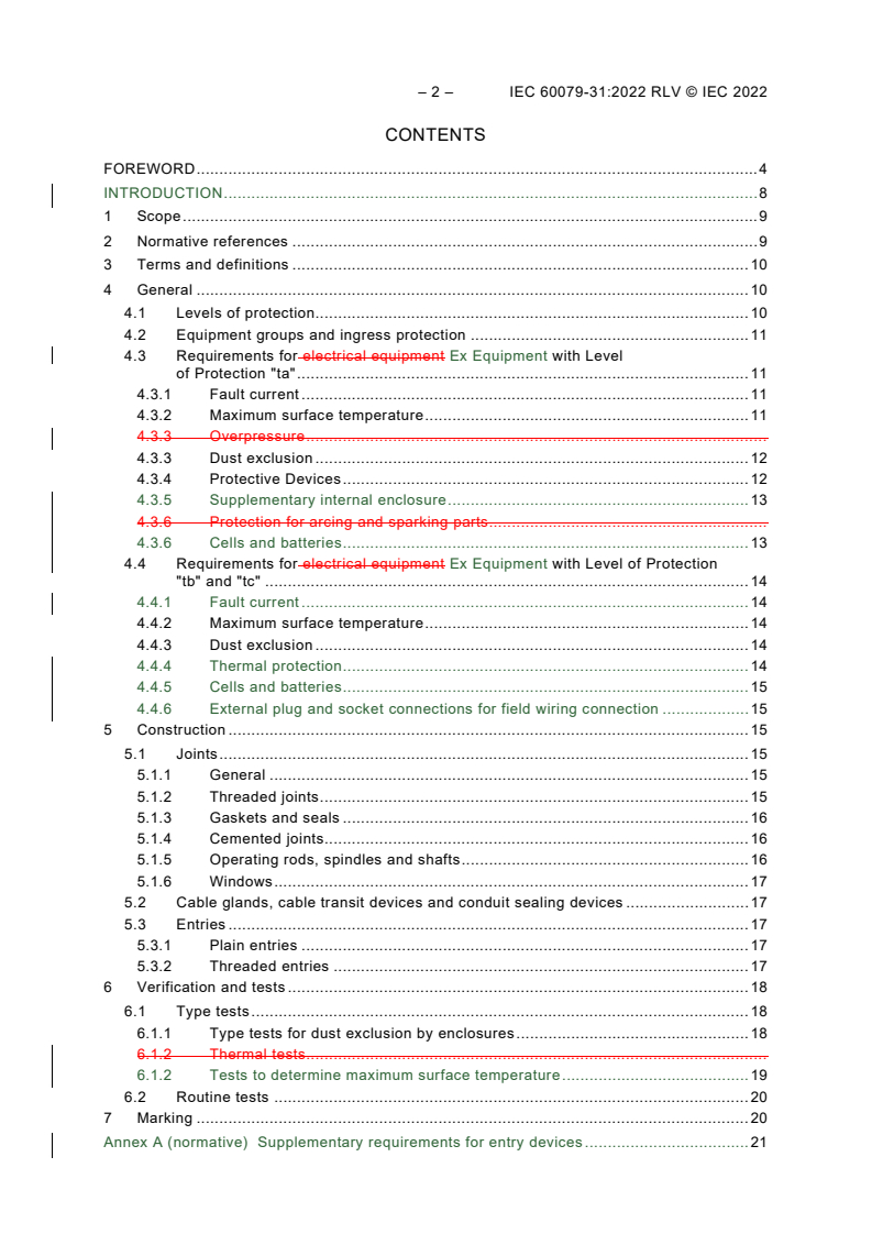 IEC 60079-31:2022 IEC 60079-31:2022 RLV - Explosive atmospheres - Part 31: Equipment dust ignition protection by enclosure "t"
Released:1/17/2022 - Page 4 preview