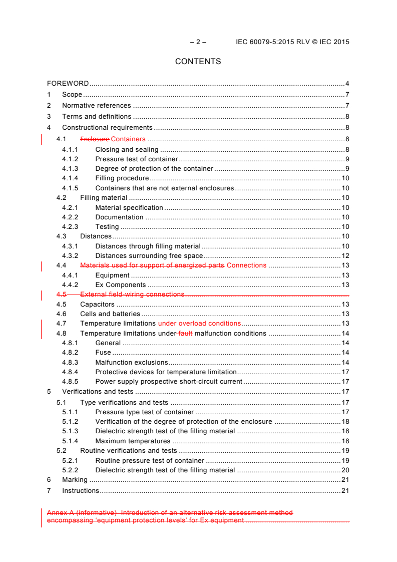 IEC 60079-5:2015 IEC 60079-5:2015 RLV - Explosive atmospheres - Part 5: Equipment protection by powder filling "q"
Released:2/17/2015 - Page 4 preview