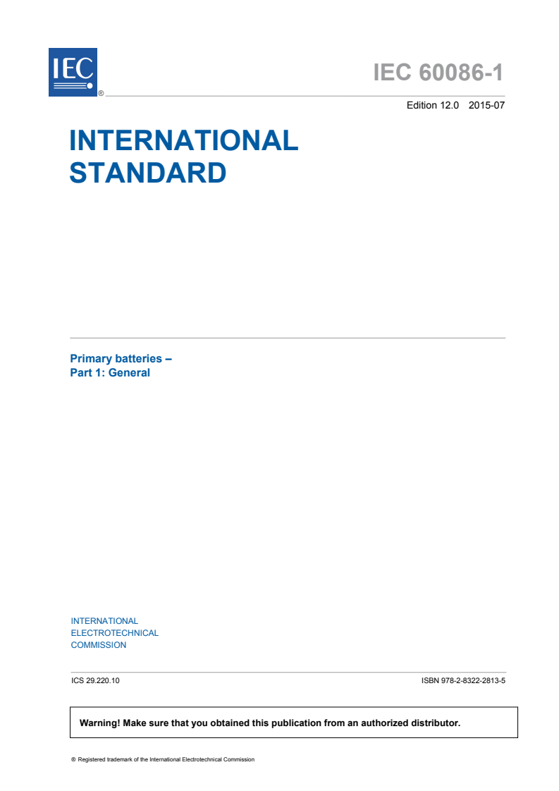 IEC 60086-1:2015 IEC 60086-1:2015 - Primary batteries - Part 1: General
Released:7/28/2015 - Page 3 preview