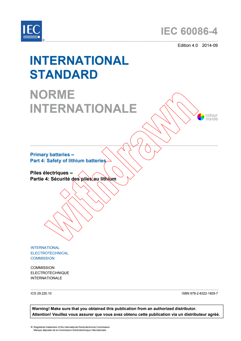 IEC 60086-4:2014 IEC 60086-4:2014 - Primary batteries - Part 4: Safety of lithium batteries
Released:9/3/2014 - Page 3 preview