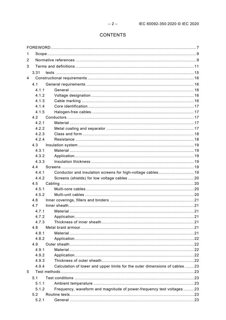IEC 60092-350:2020 IEC 60092-350:2020 - Electrical installations in ships - Part 350: General construction and test methods of power, control and instrumentation cables for shipboard and offshore applications
Released:1/28/2020 - Page 4 preview