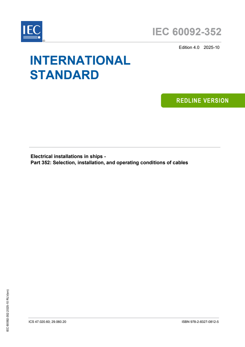 IEC 60092-352:2025 IEC 60092-352:2025 RLV - Electrical installations in ships - Part 352: Selection, installation, and operating conditions of cables
Released:23. 10. 2025
Isbn:9782832708125