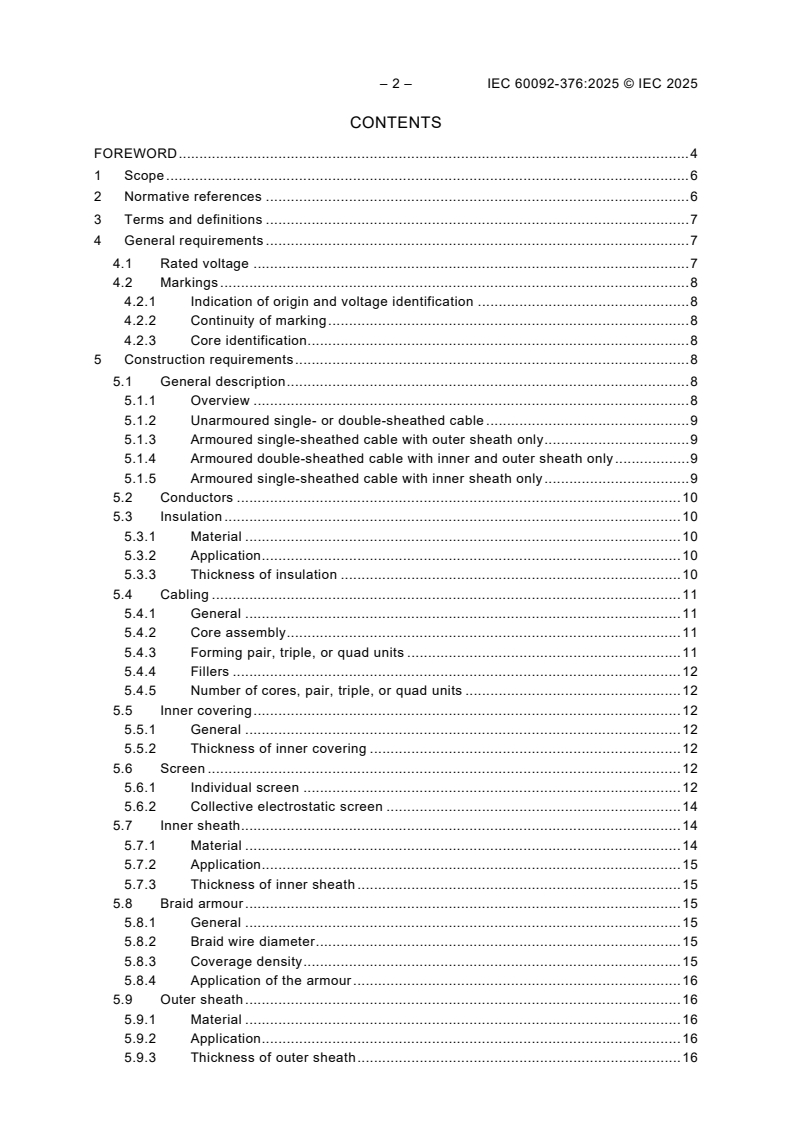 IEC 60092-376:2025 IEC 60092-376:2025 - Electrical installations in ships - Part 376: Cables for control and instrumentation circuits 150/250 V (300 V)
Released:28. 04. 2025
Isbn:9782832703724 - Page 4 preview