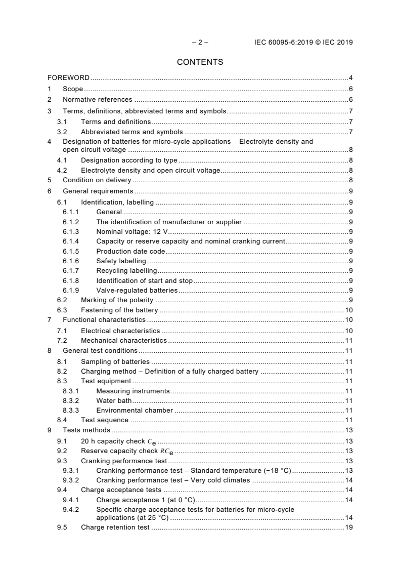 IEC 60095-6:2019 IEC 60095-6:2019 - Lead-acid starter batteries - Part 6: Batteries for micro-cycle applications
Released:9/12/2019 - Page 4 preview