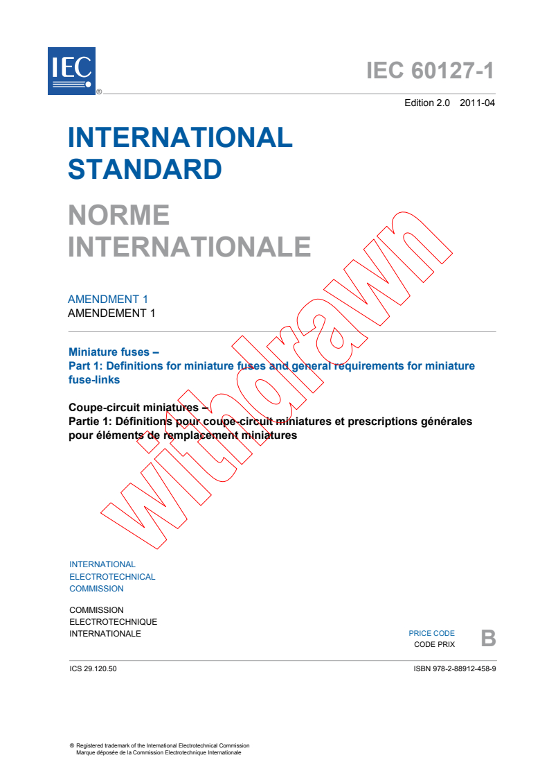 IEC 60127-1:2006/AMD1:2011 IEC 60127-1:2006/AMD1:2011 - Amendment 1 - Miniature fuses - Part 1: Definitions for miniature fuses and general requirements for miniature fuse-links - Page 3 preview