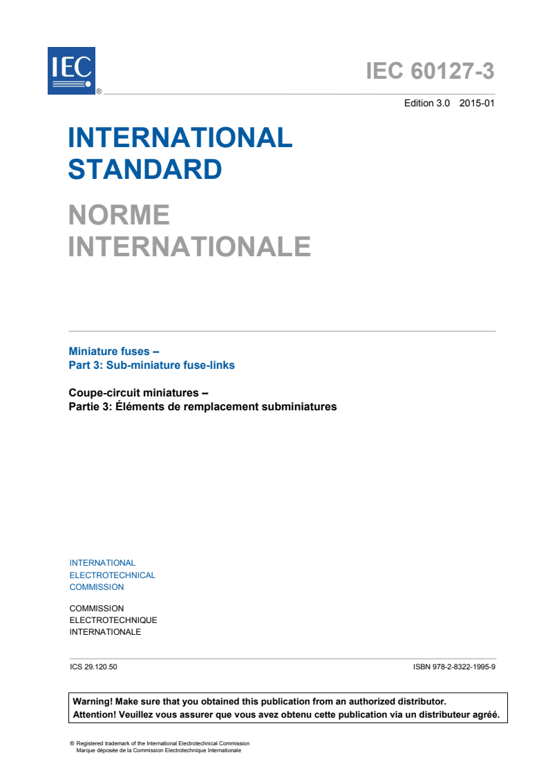 IEC 60127-3:2015 IEC 60127-3:2015 - Miniature fuses - Part 3: Sub-miniature fuse-links
Released:1/20/2015 - Page 3 preview