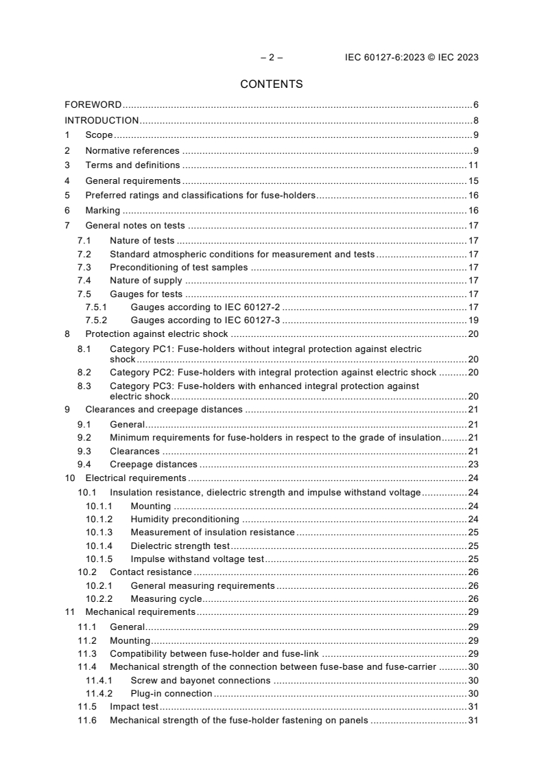 IEC 60127-6:2023 IEC 60127-6:2023 - Miniature fuses - Part 6: Fuse-holders for miniature fuse-links
Released:10/26/2023 - Page 4 preview