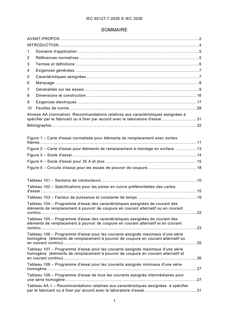 IEC 60127-7:2026 IEC 60127-7:2026 - Coupe-circuit miniatures - Partie 7: Eléments de remplacement miniatures pour applications spéciales - Page 3 preview