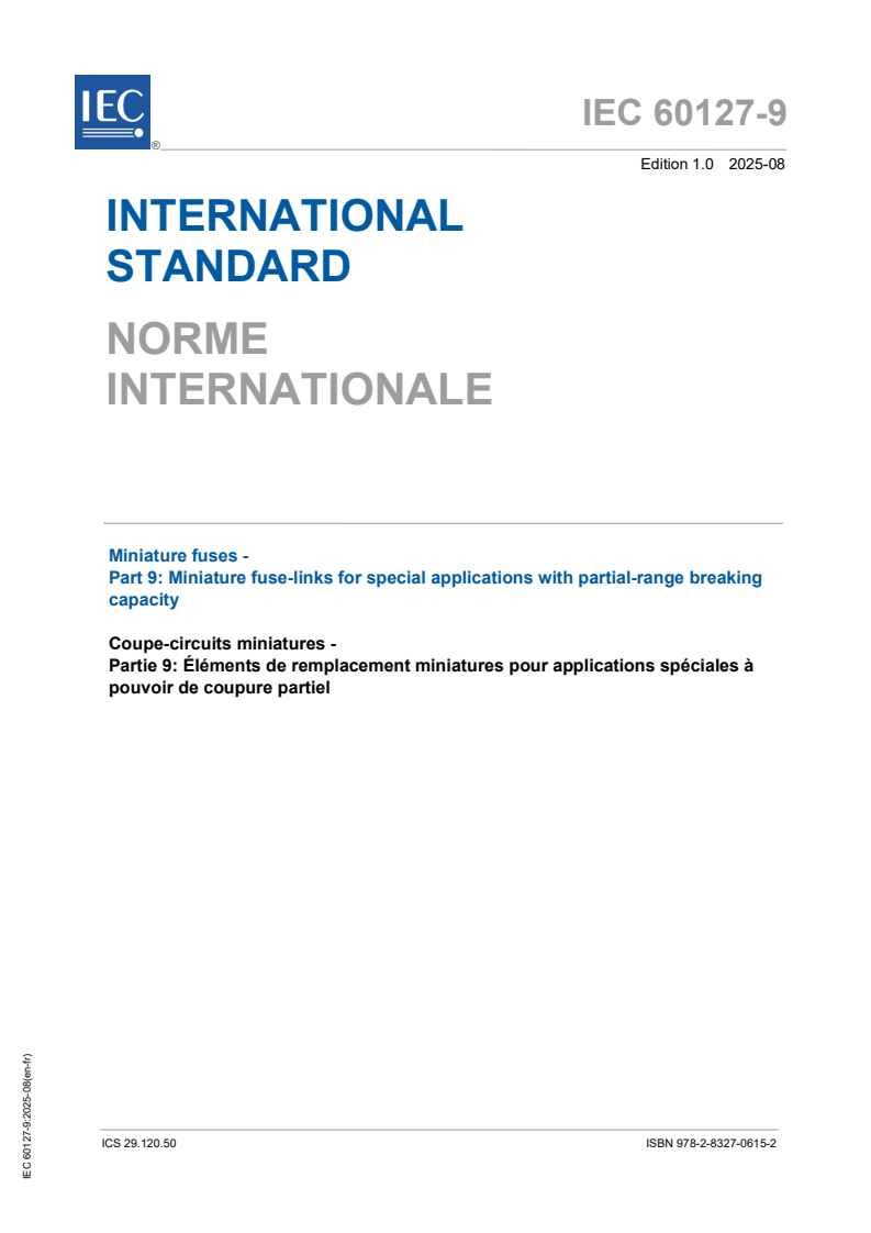 IEC 60127-9:2025 - Miniature fuses - Part 9: Miniature fuse-links for special applications with partial-range breaking capacity
Released:6. 08. 2025
Isbn:9782832706152