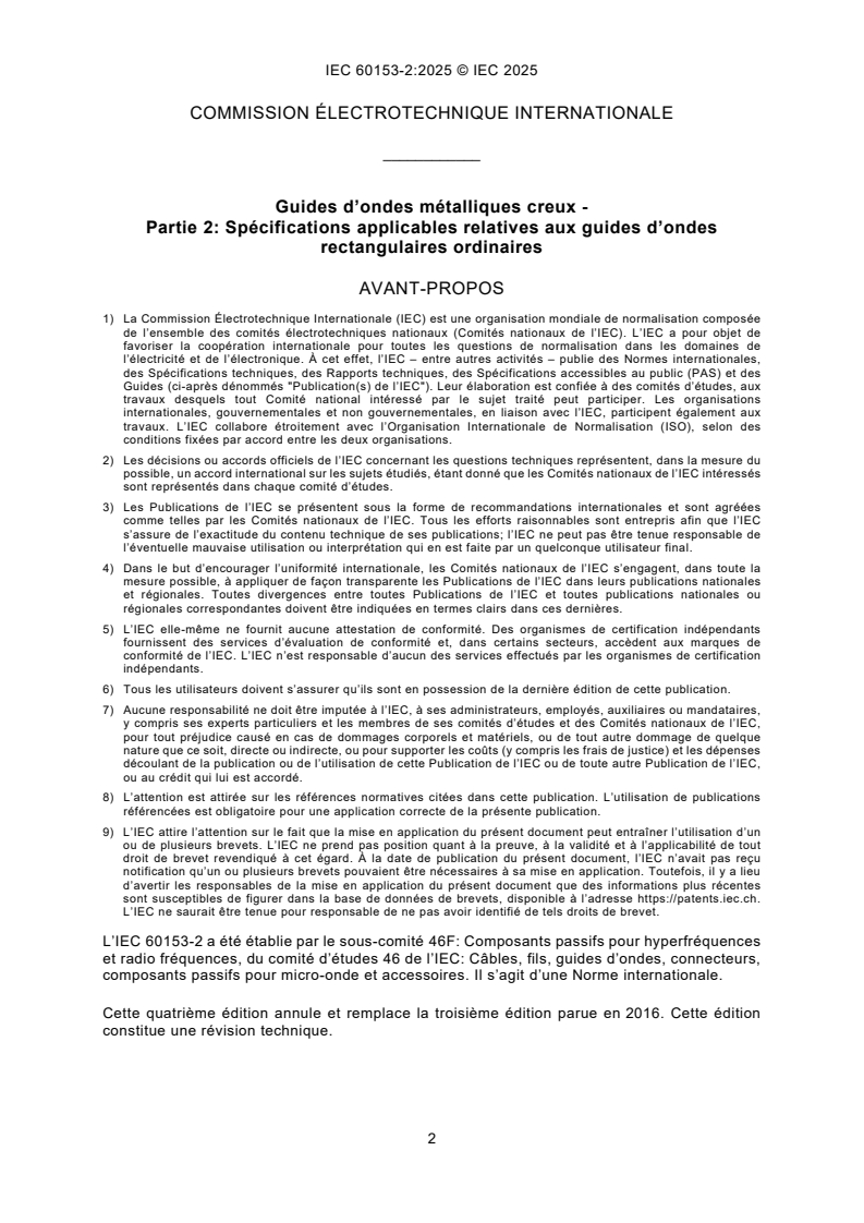 IEC 60153-2:2025 IEC 60153-2:2025 - Guides d'ondes métalliques creux - Partie 2: Spécifications applicables relatives aux guides d'ondes rectangulaires ordinaires
Released:13. 11. 2025
Isbn:9782832708521 - Page 4 preview