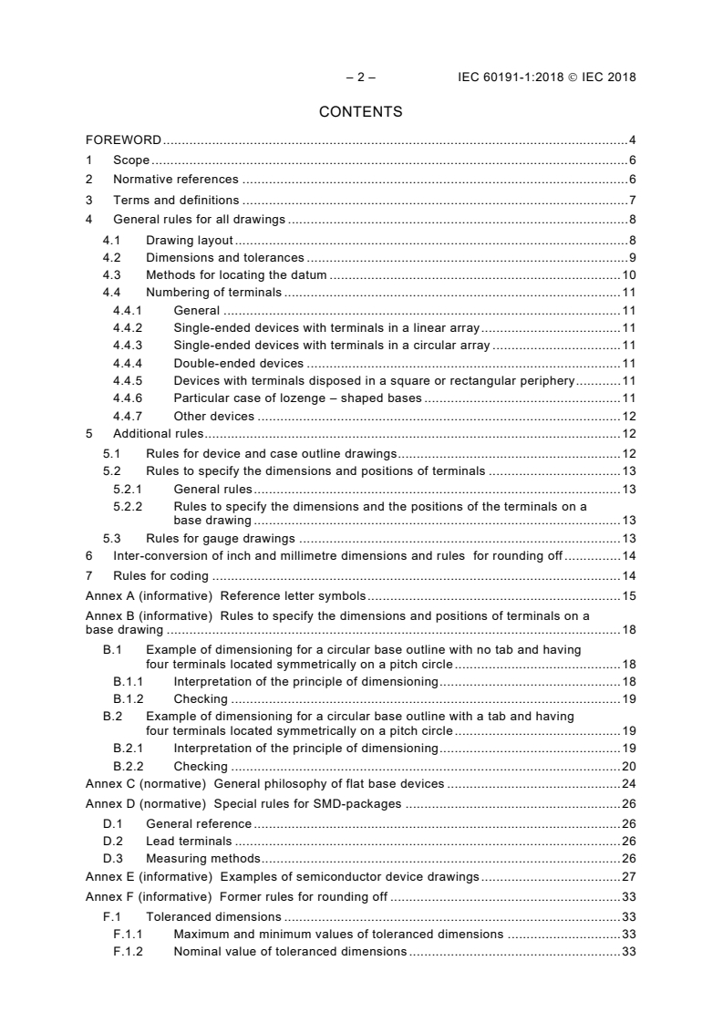 IEC 60191-1:2018 IEC 60191-1:2018 - Mechanical standardization of semiconductor devices - Part 1: General rules for the preparation of outline drawings of discrete devices
Released:1/23/2018 - Page 4 preview