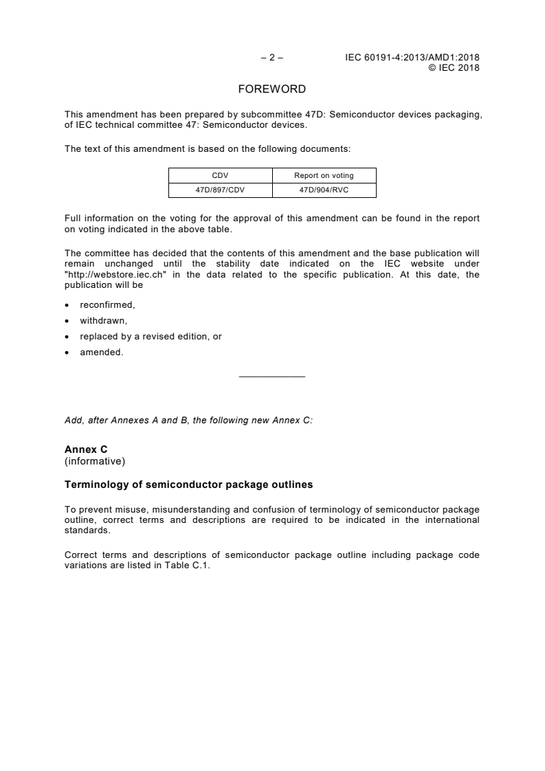 IEC 60191-4:2013/AMD1:2018 IEC 60191-4:2013/AMD1:2018 - Amendment 1 - Mechanical standardization of semiconductor devices - Part 4: Coding system and classification into forms of package outlines for semiconductor device packages
Released:3/27/2018 - Page 4 preview