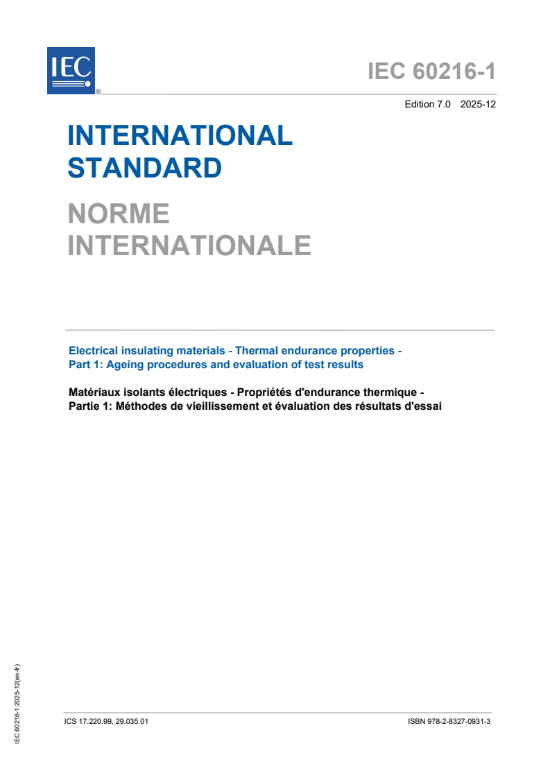 IEC 60216-1:2025 - Electrical insulating materials - Thermal endurance properties - Part 1: Ageing procedures and evaluation of test results
Released:12. 12. 2025
Isbn:9782832709313