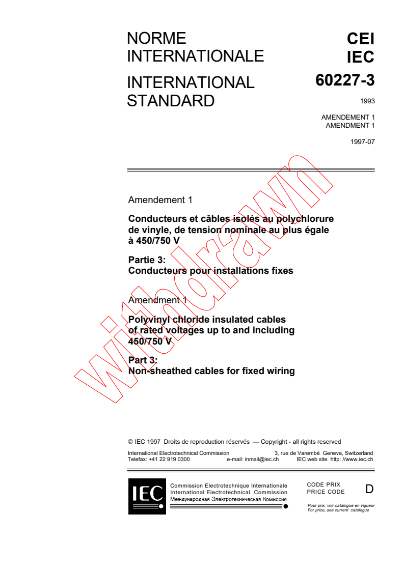 IEC 60227-3:1993/AMD1:1997 IEC 60227-3:1993/AMD1:1997 - Amendment 1 - Polyvinyl chloride insulated cables of rated voltages up to and including 450/750 V - Part 3: Non-sheathed cables for fixed wiring - Page 1 preview