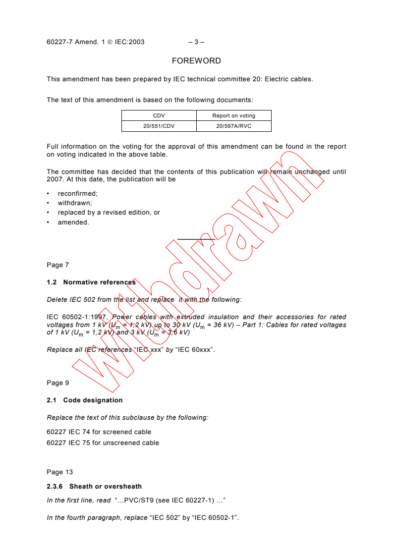 IEC 60227-7:1995/AMD1:2003 IEC 60227-7:1995/AMD1:2003 - Amendment 1 - Polyvinyl chloride insulated cables of rated voltages up to and including 450/750 V - Part 7: Flexible cables screened and unscreened with two or more conductors - Page 3 preview