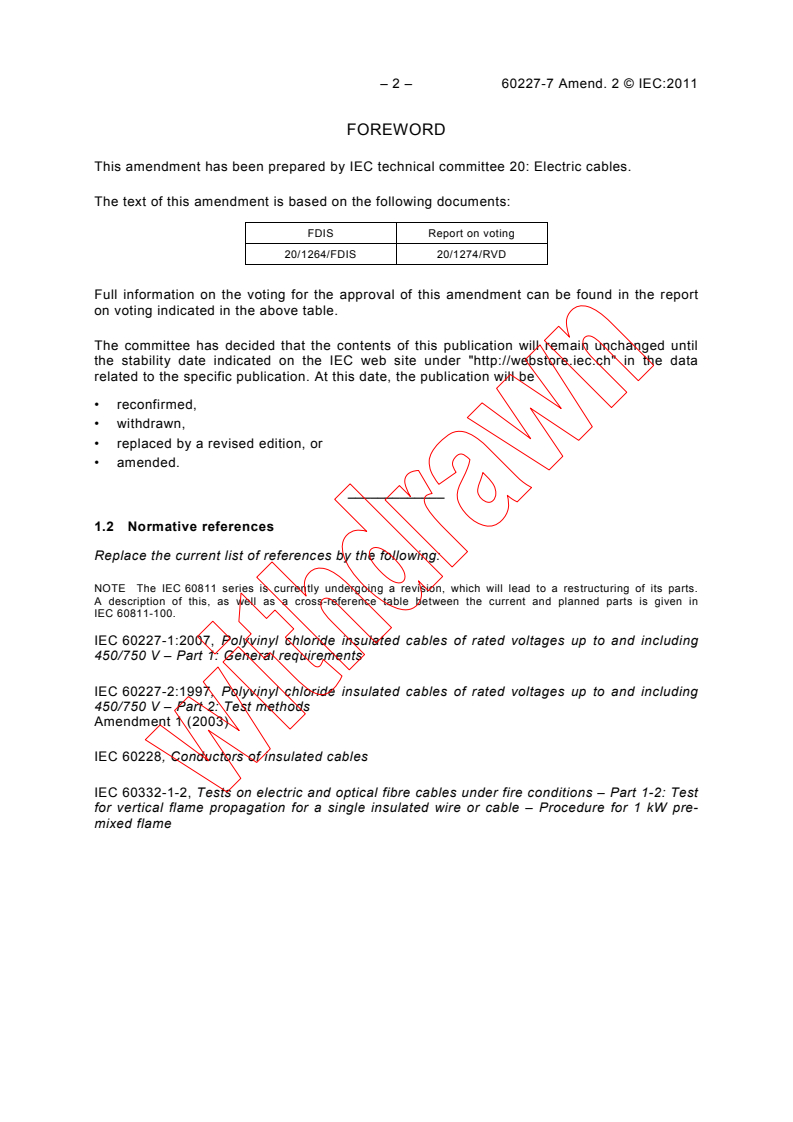 IEC 60227-7:1995/AMD2:2011 IEC 60227-7:1995/AMD2:2011 - Amendment 2 - Polyvinyl chloride insulated cables of rated voltages up to and including 450/750 V - Part 7: Flexible cables screened and unscreened with two or more conductors - Page 4 preview