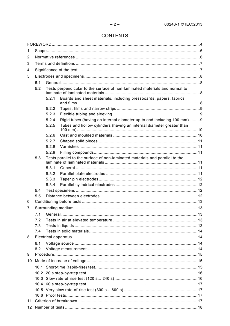 IEC 60243-1:2013 IEC 60243-1:2013 - Electric strength of insulating materials - Test methods - Part 1: Tests at power frequencies
Released:3/26/2013 - Page 4 preview