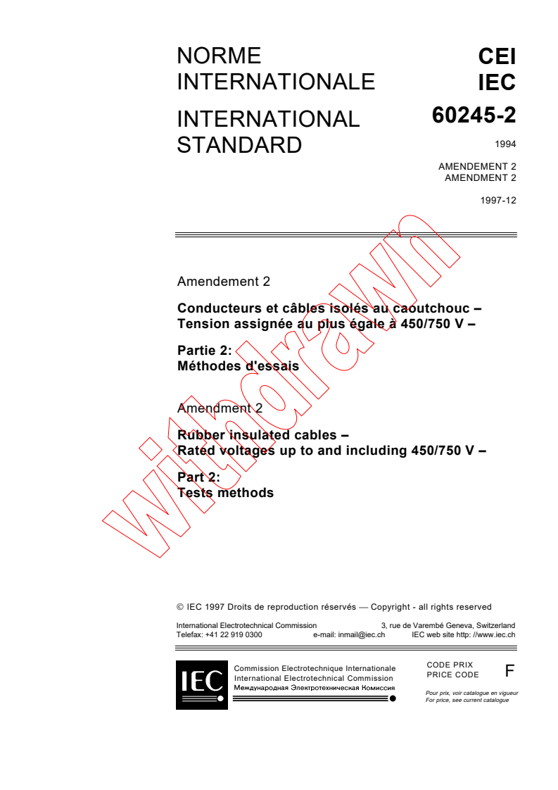 IEC 60245-2:1994/AMD2:1997 IEC 60245-2:1994/AMD2:1997 - Amendment 2 - Rubber insulated cables - Rated voltages up to and including 450/750 V - Part 2: Test methods - Page 1 preview