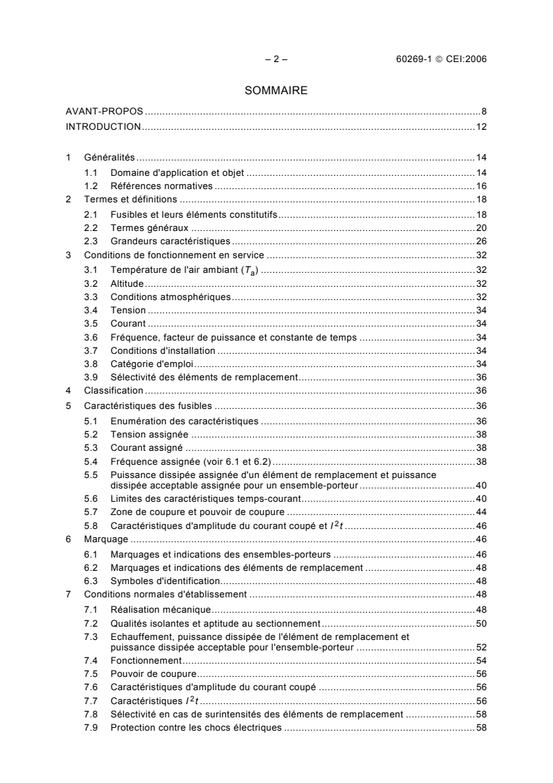 IEC 60269-1:2006 IEC 60269-1:2006 - Fusibles basse tension - Partie 1: Exigences générales
Released:11/30/2006 - Page 4 preview
