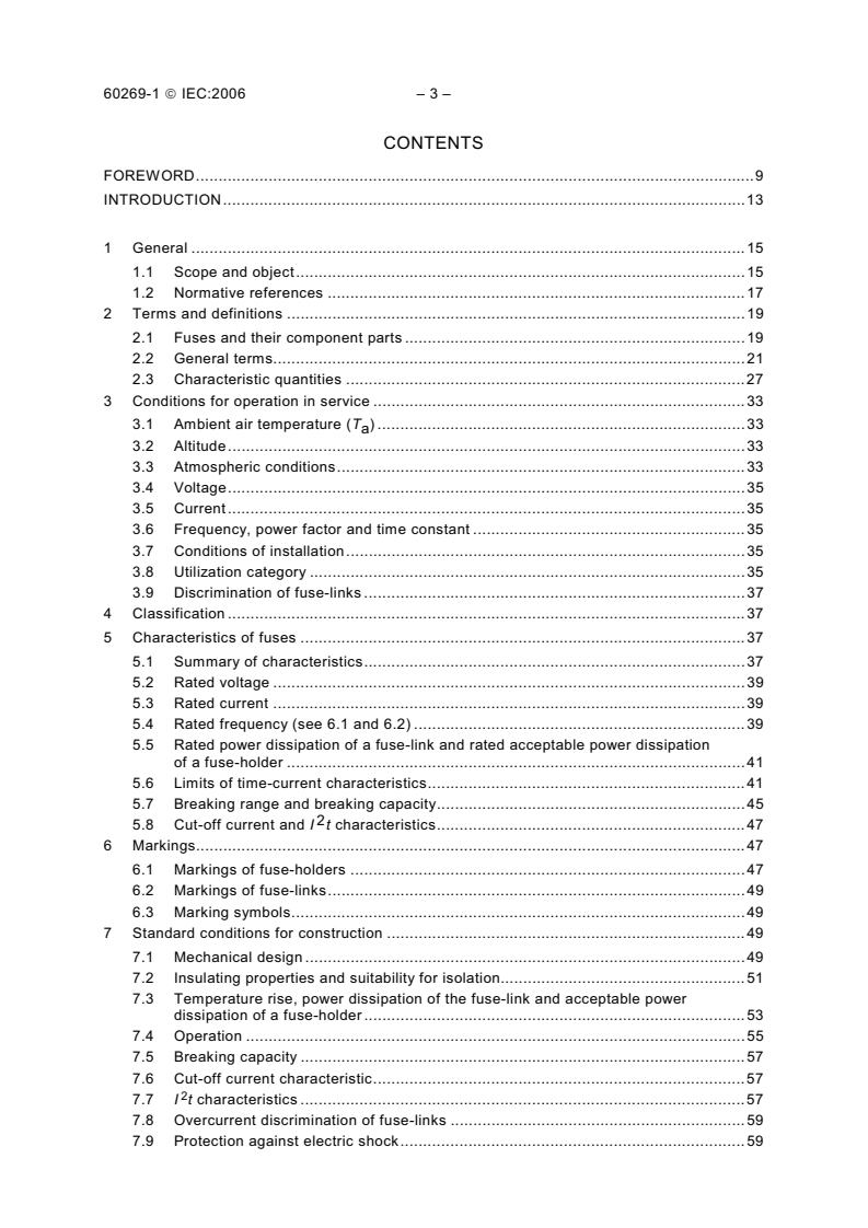 IEC 60269-1:2006 IEC 60269-1:2006 - Low-voltage fuses - Part 1: General requirements
Released:11/30/2006 - Page 4 preview