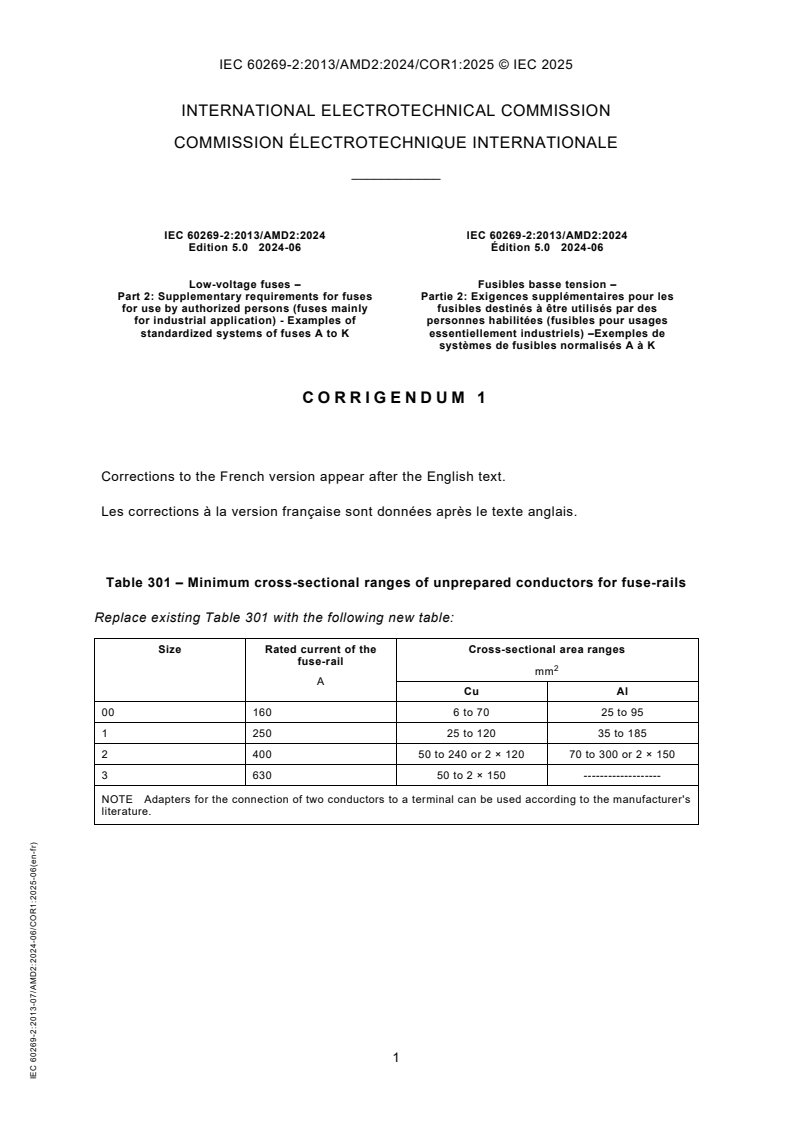 IEC 60269-2:2013/AMD2:2024/COR1:2025 IEC 60269-2:2013/AMD2:2024/COR1:2025 - Corrigendum 1 - Amendment 2 - Low-voltage fuses - Part 2: Supplementary requirements for fuses for use by authorized persons (fuses mainly for industrial application) - Examples of standardized systems of fuses A to K
Released:26. 06. 2025