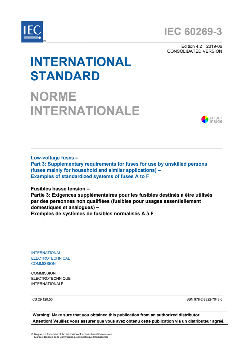 IEC 60269-3:2010 IEC 60269-3:2010+AMD1:2013+AMD2:2019 CSV - Low-voltage fuses - Part 3: Supplementary requirements for fuses for use by unskilled persons (fuses mainly for household or similar applications) - Examples of standardized systems of fuses A to F
Released:6/11/2019 - Page 3 preview