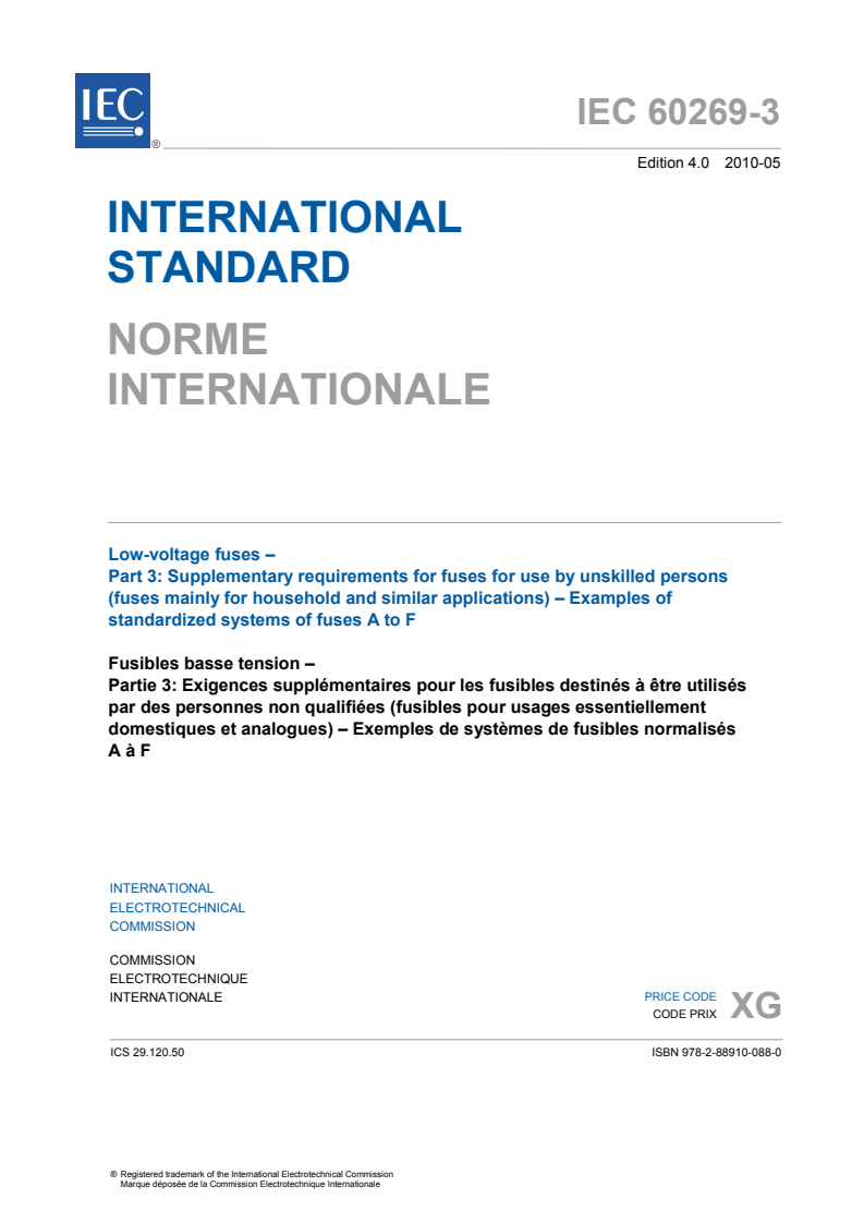 IEC 60269-3:2010 IEC 60269-3:2010 - Low-voltage fuses - Part 3: Supplementary requirements for fuses for use by unskilled persons (fuses mainly for household or similar applications) - Examples of standardized systems of fuses A to F
Released:5/12/2010 - Page 3 preview