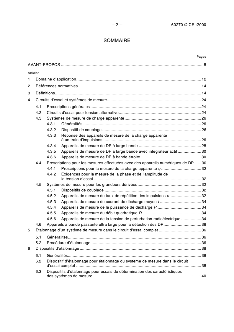 IEC 60270:2000 IEC 60270:2000 - Techniques des essais a haute tension - Mesures des décharges partielles
Released:12/21/2000 - Page 4 preview