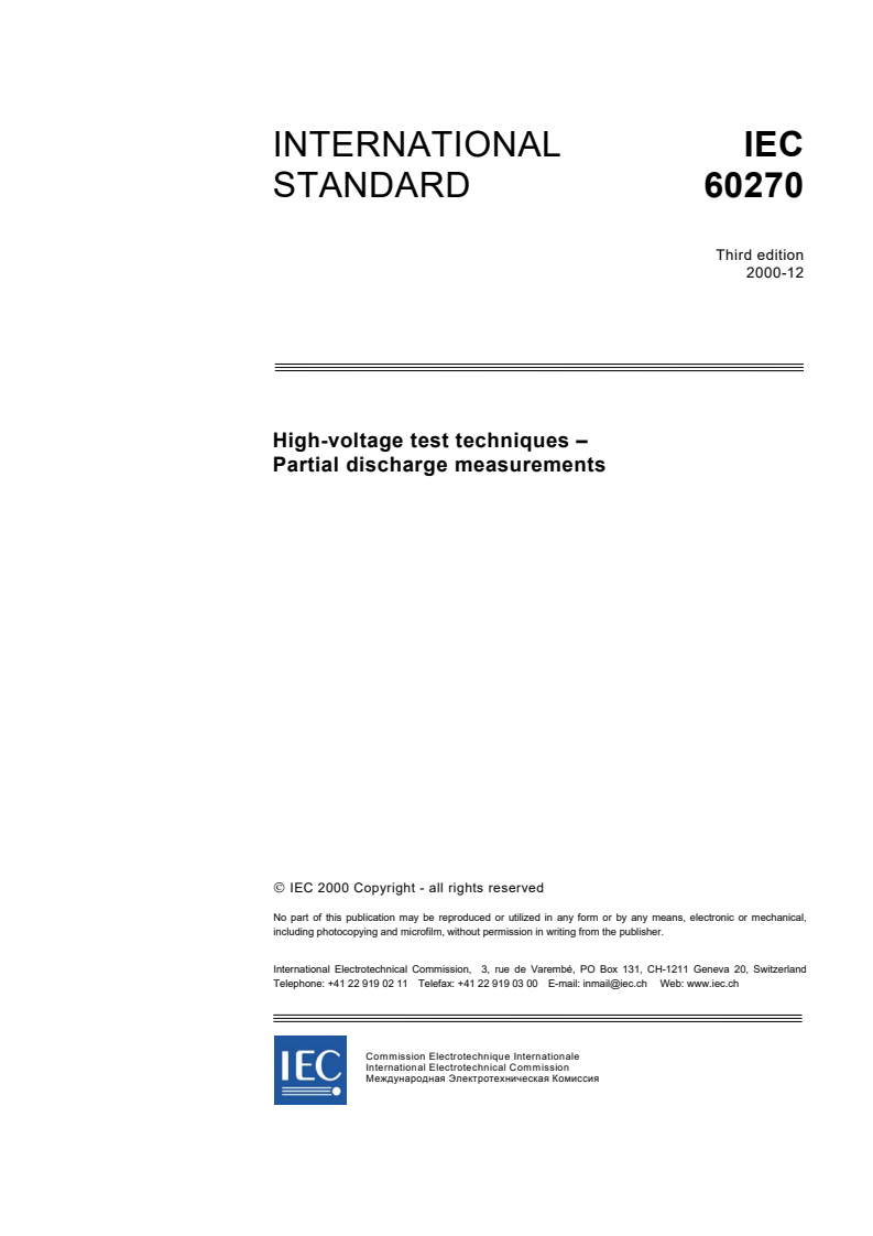 IEC 60270:2000 IEC 60270:2000 - High-voltage test techniques - Partial discharge measurements
Released:12/21/2000 - Page 3 preview