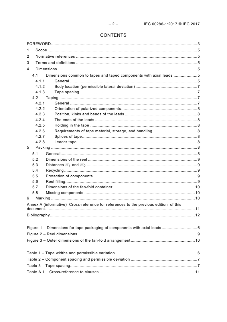 IEC 60286-1:2017 IEC 60286-1:2017 - Packaging of components for automatic handling - Part 1: Tape packaging of components with axial leads on continuous tapes
Released:7/26/2017 - Page 4 preview
