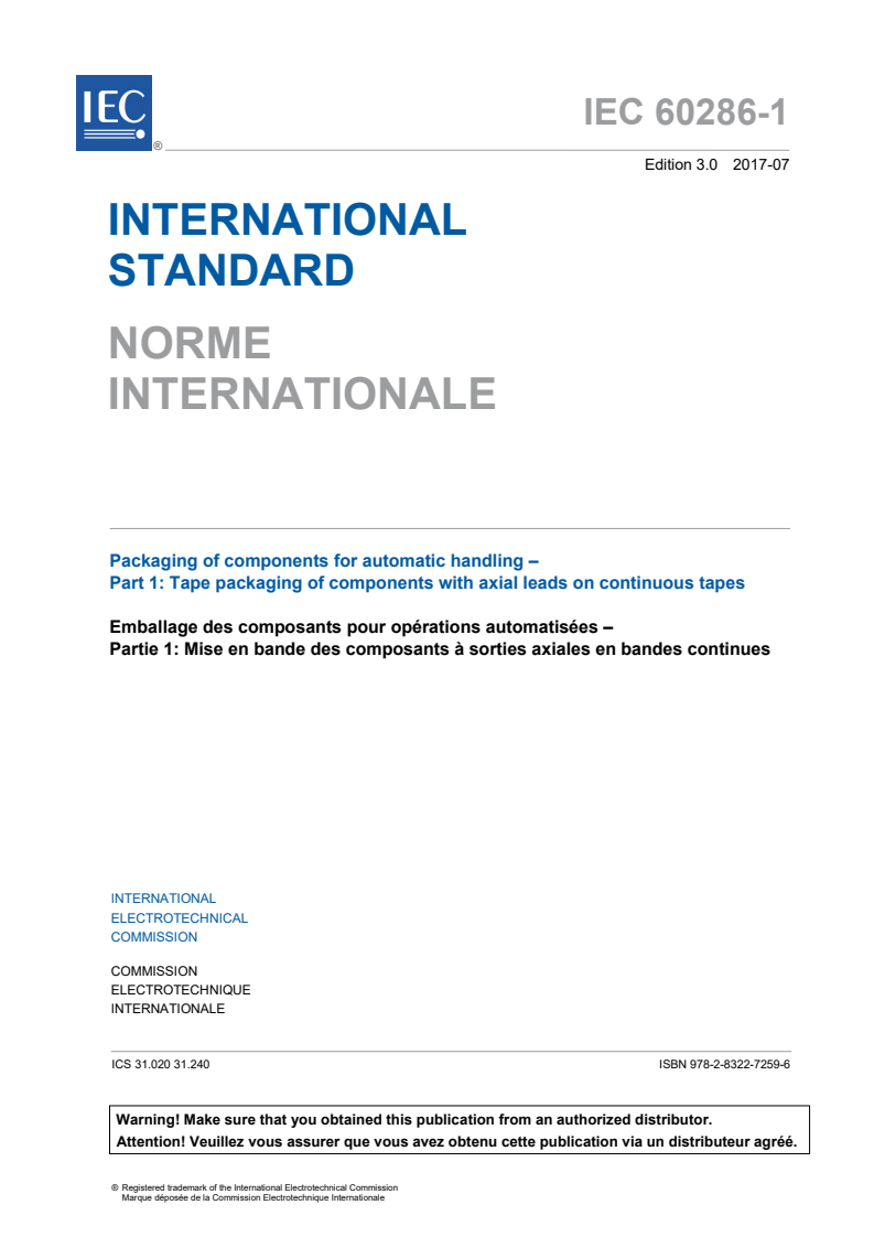 IEC 60286-1:2017 IEC 60286-1:2017 - Packaging of components for automatic handling - Part 1: Tape packaging of components with axial leads on continuous tapes
Released:8/22/2019 - Page 3 preview