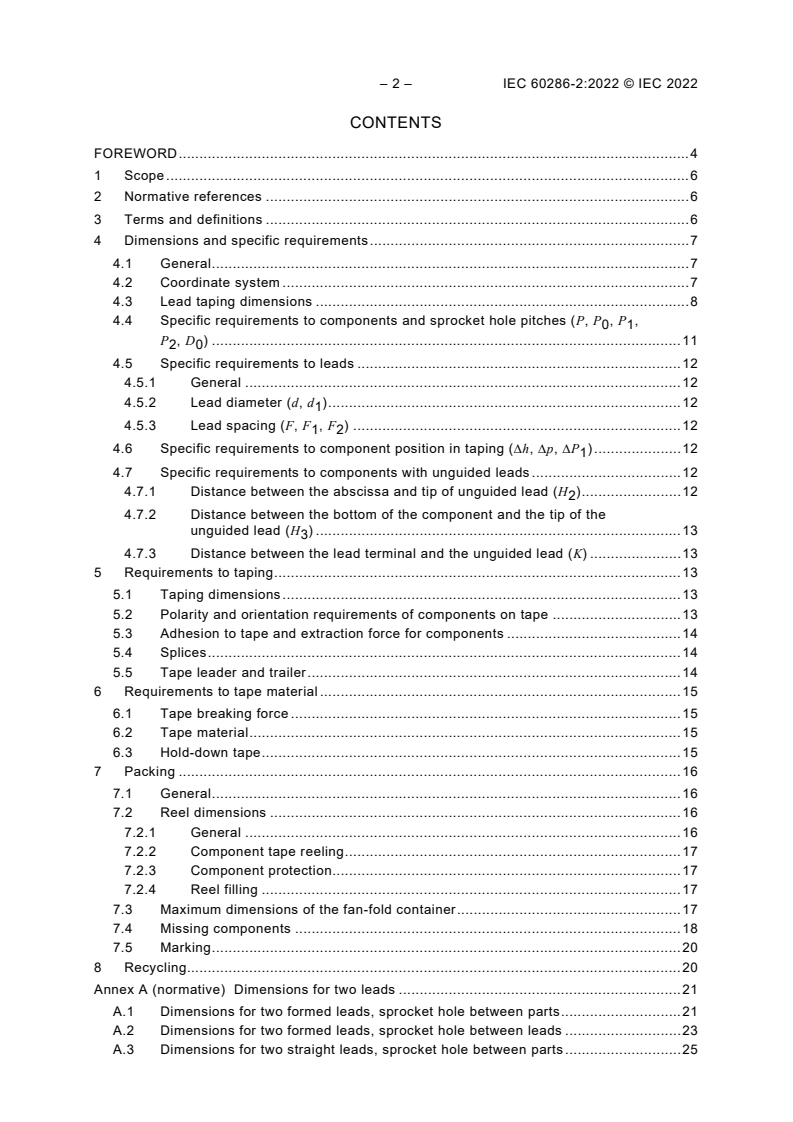 IEC 60286-2:2022 IEC 60286-2:2022 - Packaging of components for automatic handling - Part 2: Tape packaging of components with unidirectional leads on continuous tapes
Released:11/15/2022 - Page 4 preview