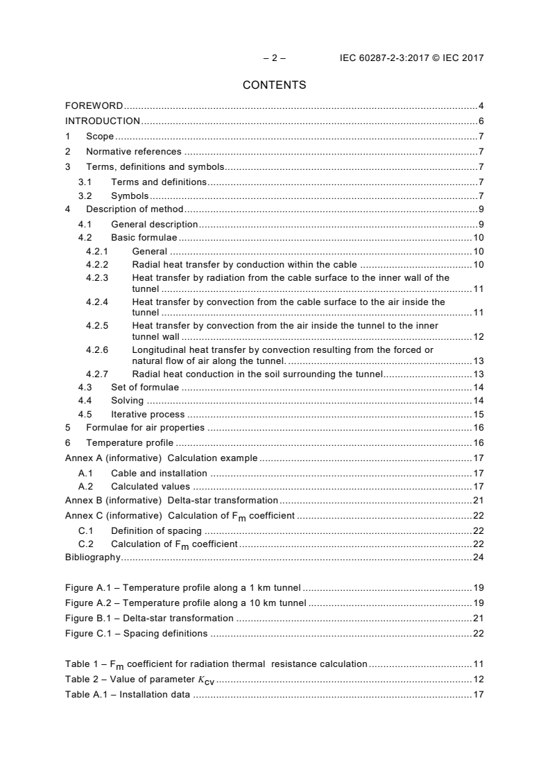 IEC 60287-2-3:2017 IEC 60287-2-3:2017 - Electric cables - Calculation of the current rating - Part 2-3: Thermal resistance - Cables installed in ventilated tunnels
Released:4/11/2017 - Page 4 preview
