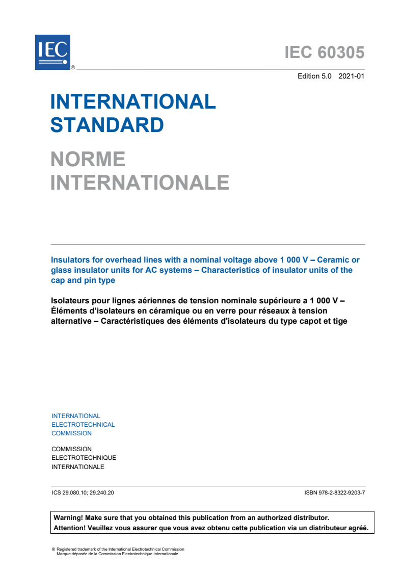 IEC 60305:2021 IEC 60305:2021 - Insulators for overhead lines with a nominal voltage above 1000 V - Ceramic or glass insulator units for AC systems - Characteristics of insulator units of the cap and pin type
Released:1/11/2021 - Page 3 preview