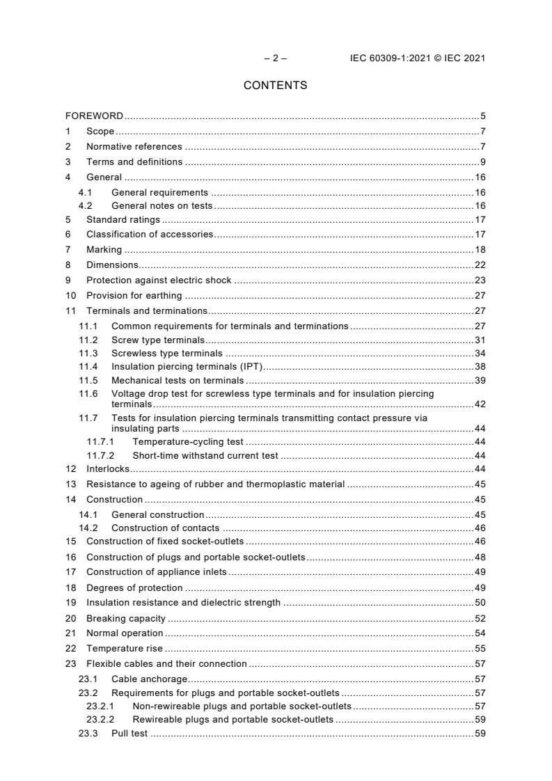 IEC 60309-1:2021 IEC 60309-1:2021 - Plugs, fixed or portable socket-outlets and appliance inlets for industrial purposes - Part 1: General requirements
Released:6/18/2021 - Page 4 preview