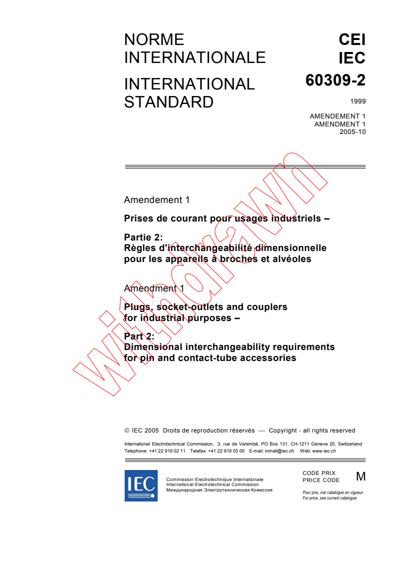 IEC 60309-2:1999/AMD1:2005 IEC 60309-2:1999/AMD1:2005 - Amendment 1 - Plugs, socket-outlets and couplers for industrial purposes - Part 2: Dimensional interchangeability requirements for pin and contact-tube accessories - Page 1 preview