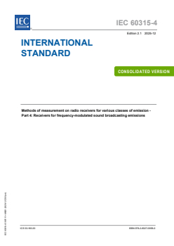 IEC 60315-4:1997 IEC 60315-4:1997+AMD1:2025 CSV - Methods of measurement on radio receivers for various classes of emission - Part 4: Receivers for frequency-modulated sound broadcasting emissions
Released:15. 12. 2025
Isbn:9782832709580 - Page 1 preview