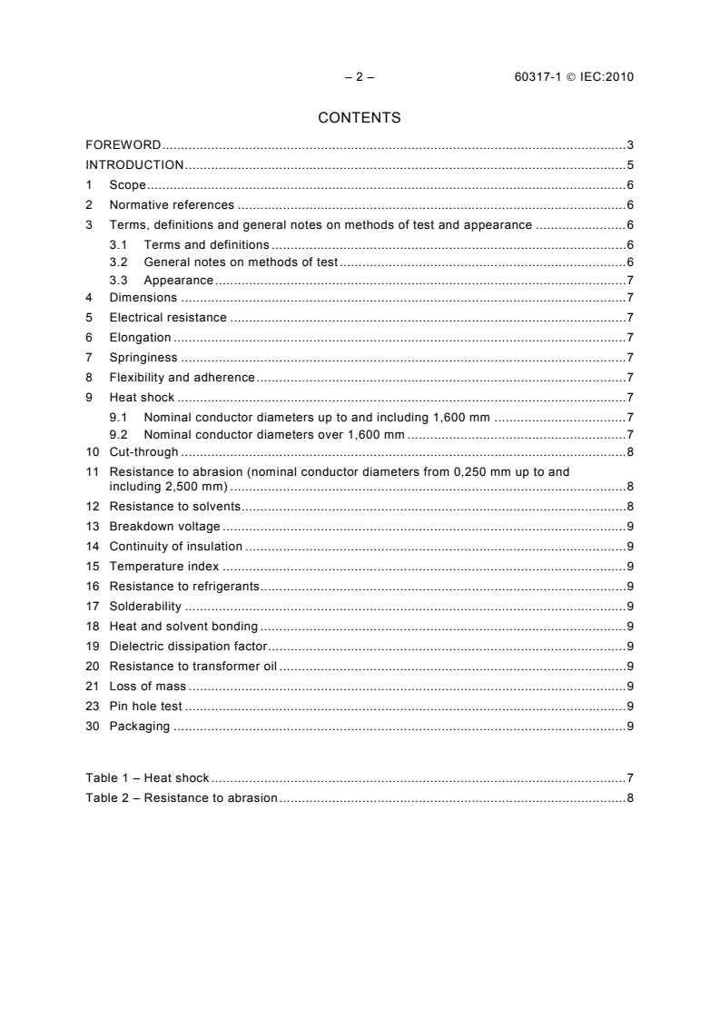 IEC 60317-1:2010 IEC 60317-1:2010 - Specifications for particular types of winding wires - Part 1: Polyvinyl acetal enamelled round copper wire, class 105
Released:3/10/2010 - Page 4 preview