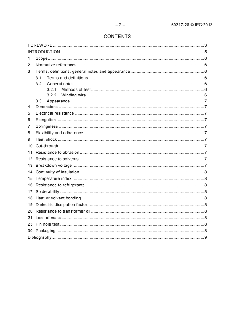IEC 60317-28:2013 IEC 60317-28:2013 - Specifications for particular types of winding wires - Part 28: Polyesterimide enamelled rectangular copper wire, class 180
Released:10/10/2013 - Page 4 preview