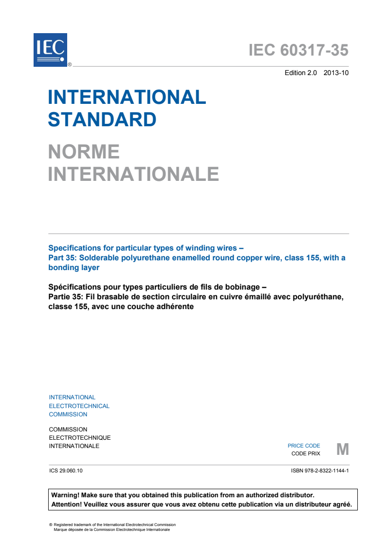 IEC 60317-35:2013 IEC 60317-35:2013 - Specifications for particular types of winding wires - Part 35: Solderable polyurethane enamelled round copper wire, class 155, with a bonding layer
Released:10/14/2013 - Page 3 preview