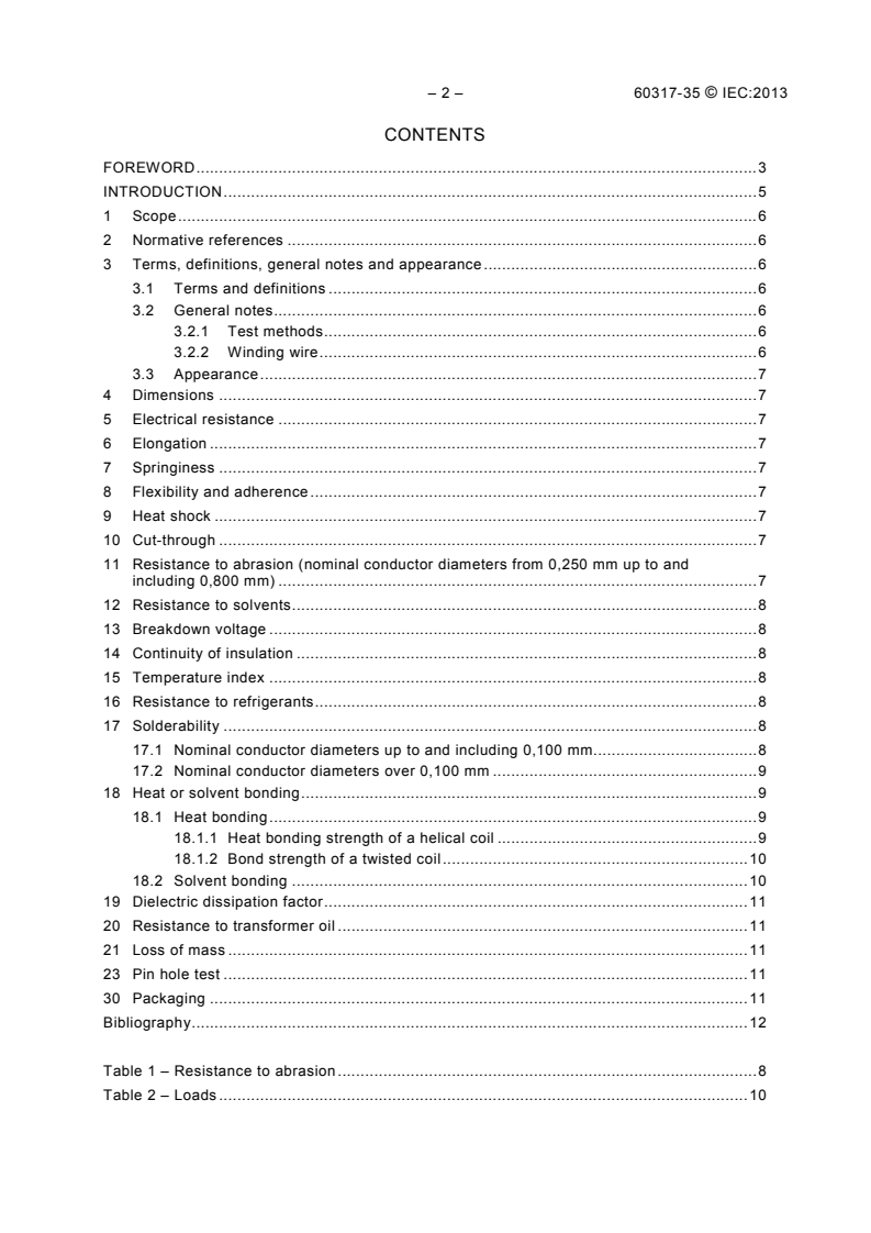 IEC 60317-35:2013 IEC 60317-35:2013 - Specifications for particular types of winding wires - Part 35: Solderable polyurethane enamelled round copper wire, class 155, with a bonding layer
Released:10/14/2013 - Page 4 preview