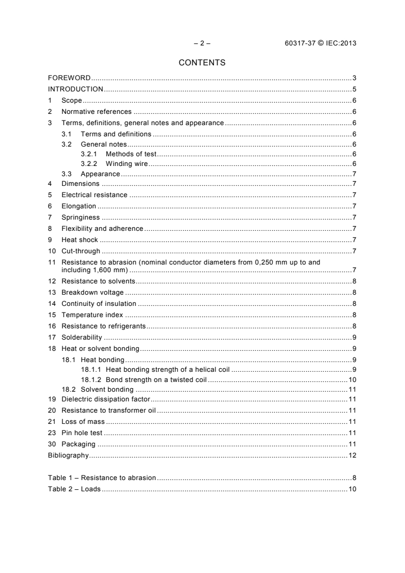 IEC 60317-37:2013 IEC 60317-37:2013 - Specifications for particular types of winding wires - Part 37: Polyesterimide enamelled round copper wire, class 180, with a bonding layer
Released:10/14/2013 - Page 4 preview