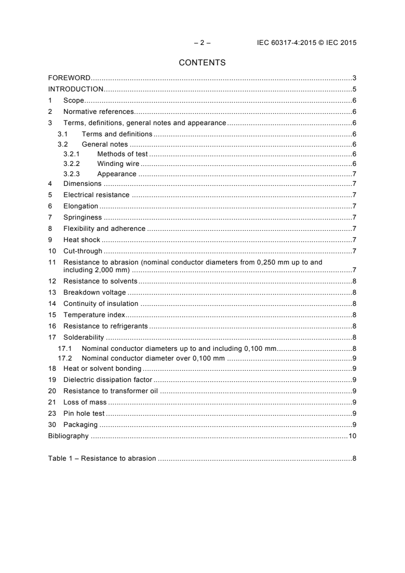 IEC 60317-4:2015 IEC 60317-4:2015 - Specifications for particular types of winding wires - Part 4: Solderable polyurethane enamelled round copper wire, class 130
Released:6/9/2015 - Page 4 preview
