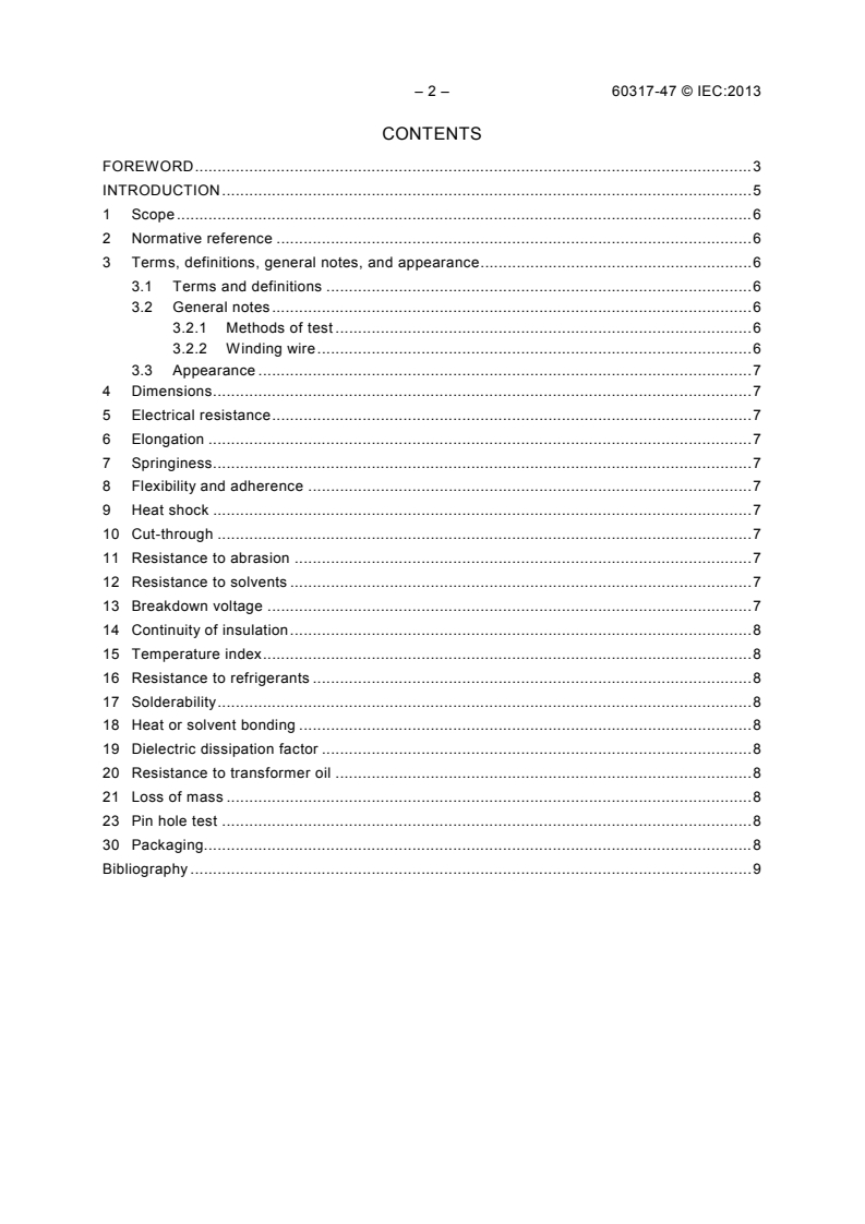 IEC 60317-47:2013 IEC 60317-47:2013 - Specifications for particular types of winding wires - Part 47: Aromatic polyimide enamelled rectangular copper wire, class 240
Released:10/14/2013 - Page 4 preview