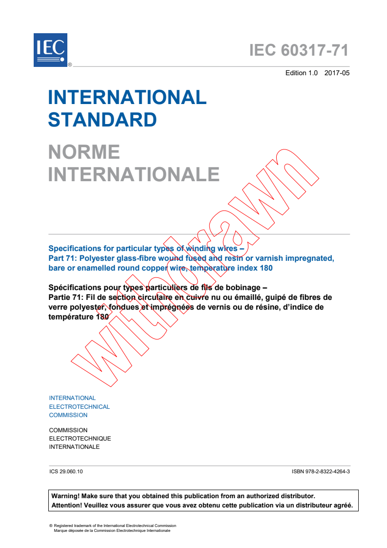 IEC 60317-71:2017 IEC 60317-71:2017 - Specifications for particular types of winding wires - Part 71: Polyester glass-fibre wound fused and resin or varnish impregnated, bare or enamelled round copper wire, temperature index 180
Released:5/4/2017 - Page 3 preview